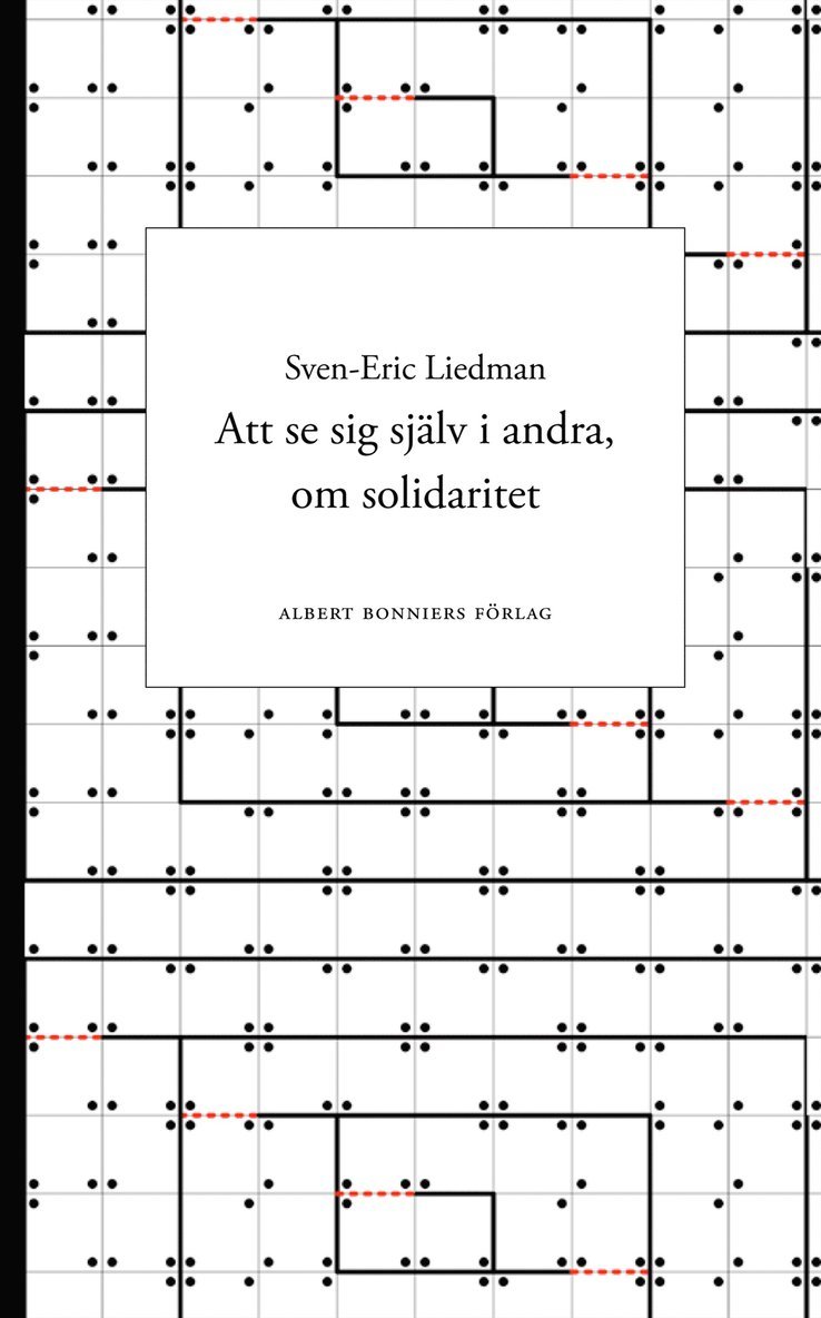 Sven-Eric Liedman - Att se sig själv i andra, om solidaritet, Häftad