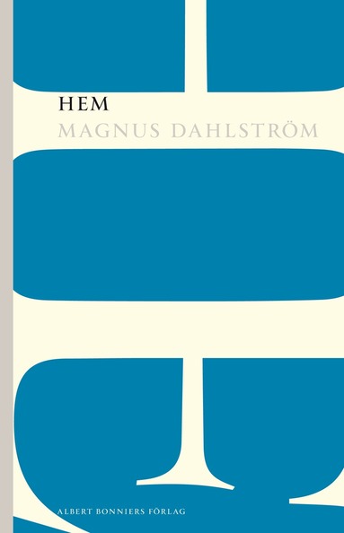 Magnus Dahlström - Hem, Häftad