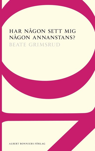 Beate Grimsrud - Har någon sett mig någon annanstans?, Häftad