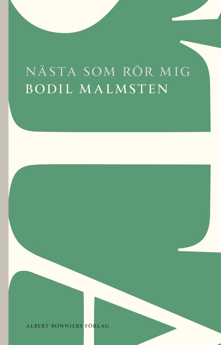 Bodil Malmsten - Nästa som rör mig, Häftad