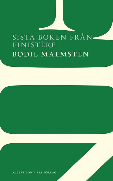 Bodil Malmsten - Sista boken från Finistère, Häftad