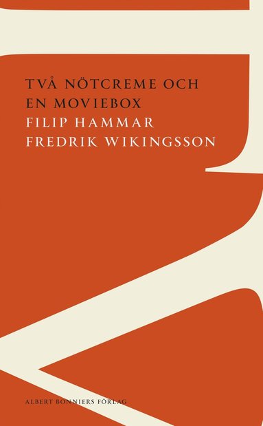 bokomslag Två nötcreme och en moviebox : hisnande generaliseringar om vår uppväxt i DDR-Sverige