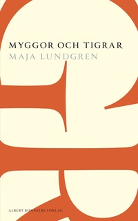 bokomslag Myggor och tigrar