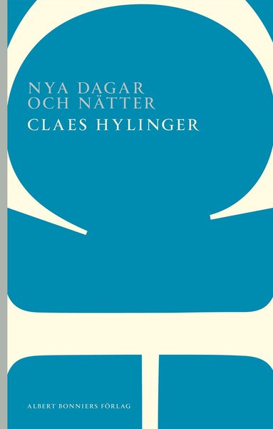 Claes Hylinger - Nya dagar och nätter, Häftad