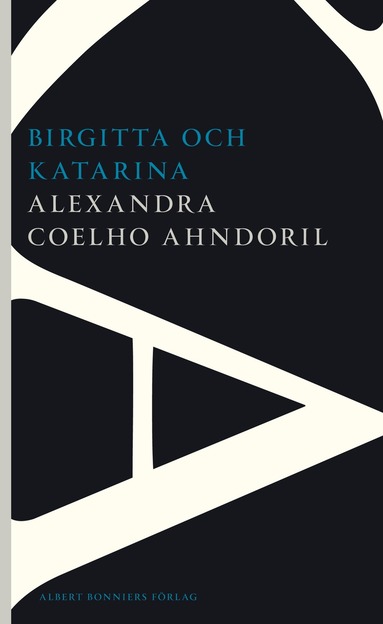 Alexandra Coelho Ahndoril - Birgitta och Katarina, Häftad