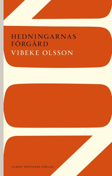 Vibeke Olsson - Hedningarnas förgård, Häftad