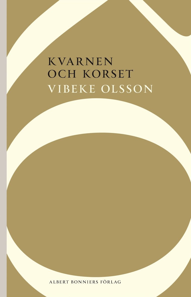 Vibeke Olsson - Kvarnen och korset, Häftad