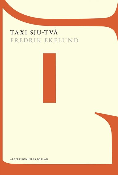 Fredrik Ekelund - Taxi sju-två : bland drömmare och dårar, Häftad