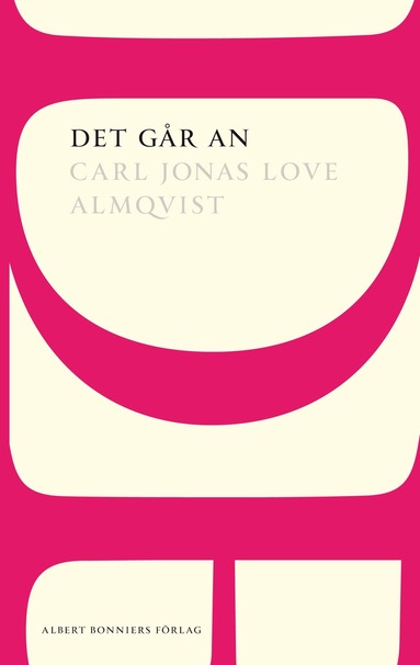 Carl Jonas Love Almqvist - Det går an, Häftad
