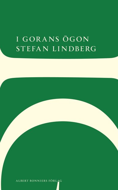 Stefan Lindberg - I Gorans ögon, Häftad