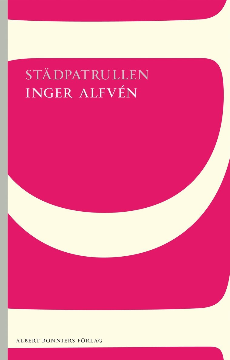 Inger Alfvén - Städpatrullen, Häftad