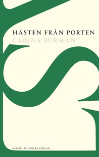 bokomslag Hästen från Porten : ett österländskt äventyr