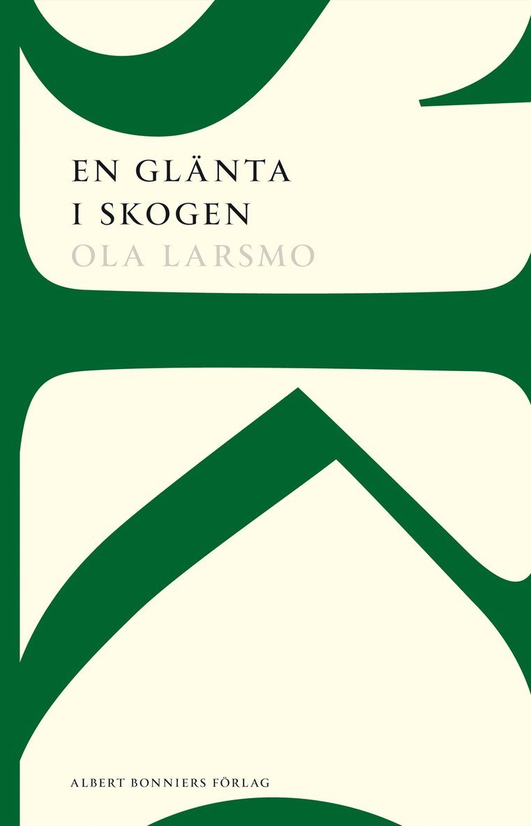 En glänta i skogen : roman 1