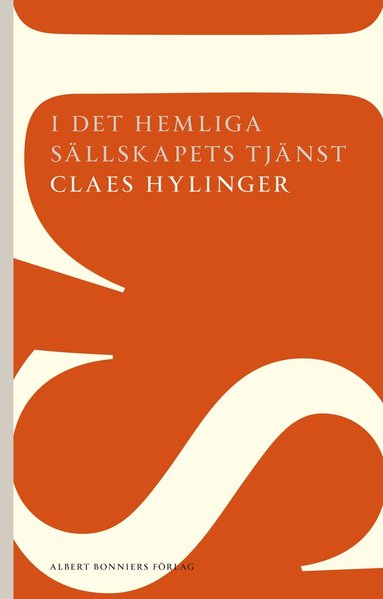 Claes Hylinger - I det hemliga sällskapets tjänst, Häftad
