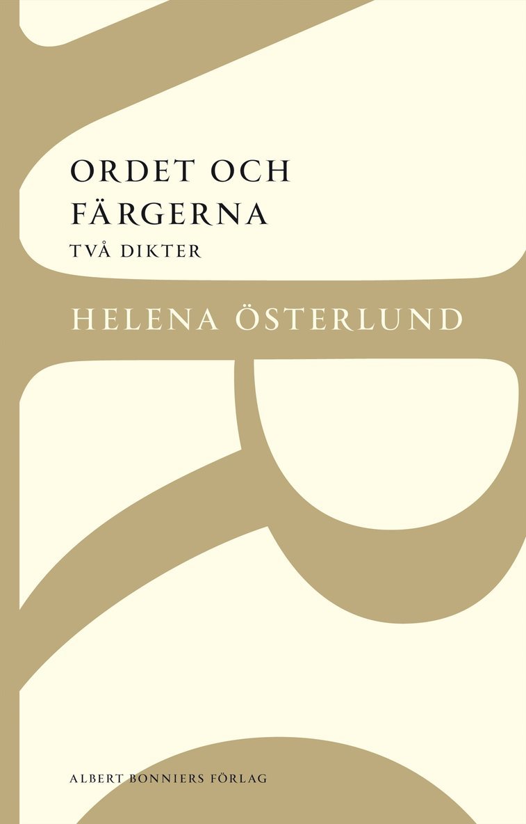 Helena Österlund - Ordet och färgerna : två dikter, Häftad