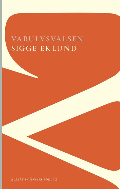 Sigge Eklund - Varulvsvalsen, Häftad