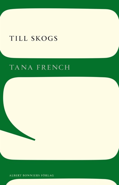 Tana French - Till skogs, Häftad