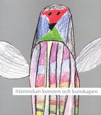 Carin Söderlind-Ericson, Gunilla Lindqvist - Människan konsten och kunskapen 2001, Häftad