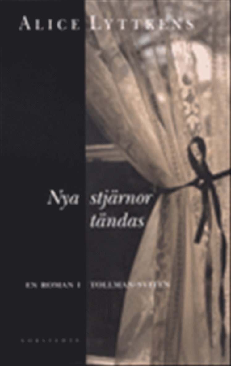 Alice Lyttkens - Nya stjärnor tändas : roman : en roman i Tollman-sviten, Kartonnage