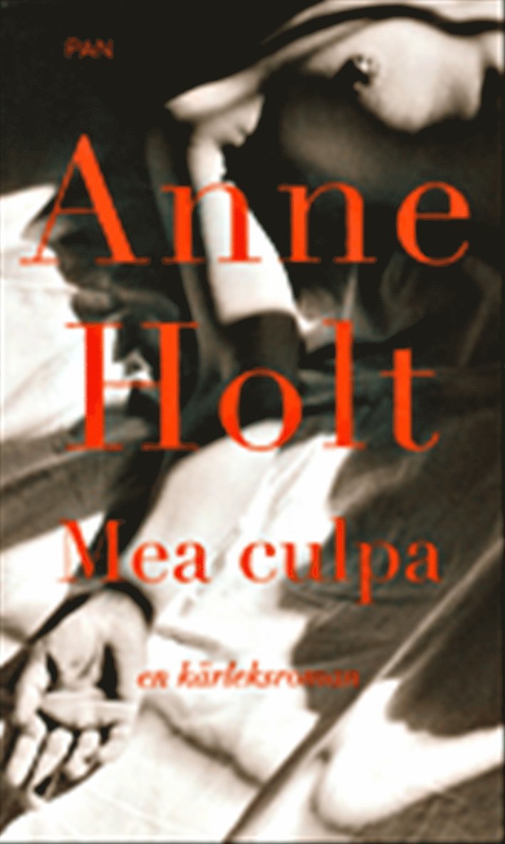 Anne Holt - Mea culpa : en kärleksroman, Pocket