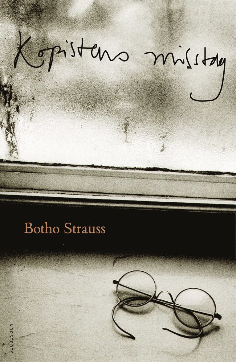 Botho Strauss - Kopistens misstag, Inbunden