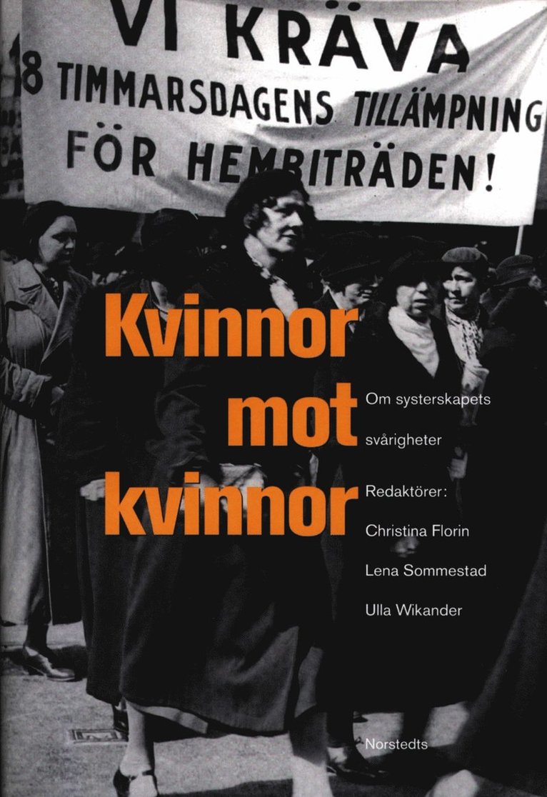 Kvinnor mot kvinnor : om systerskapets svårigheter, Inbunden