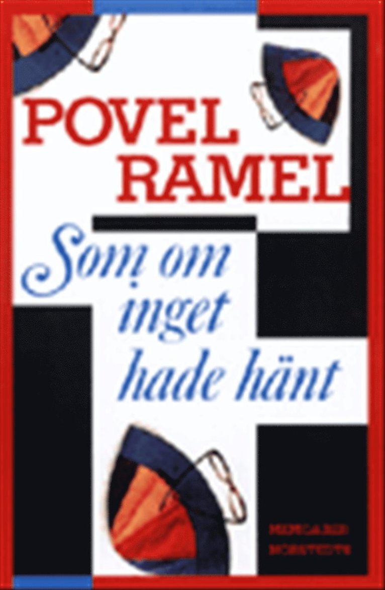 Som om inget hade hänt : Povel Ramels livstycken del 2