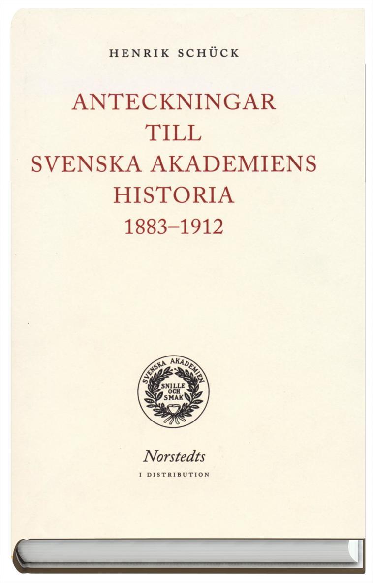 Anteckningar till Svenska akademiens historia 1883-1912 1