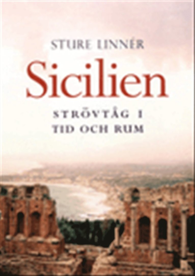Sicilien : strövtåg i rummet och tiden