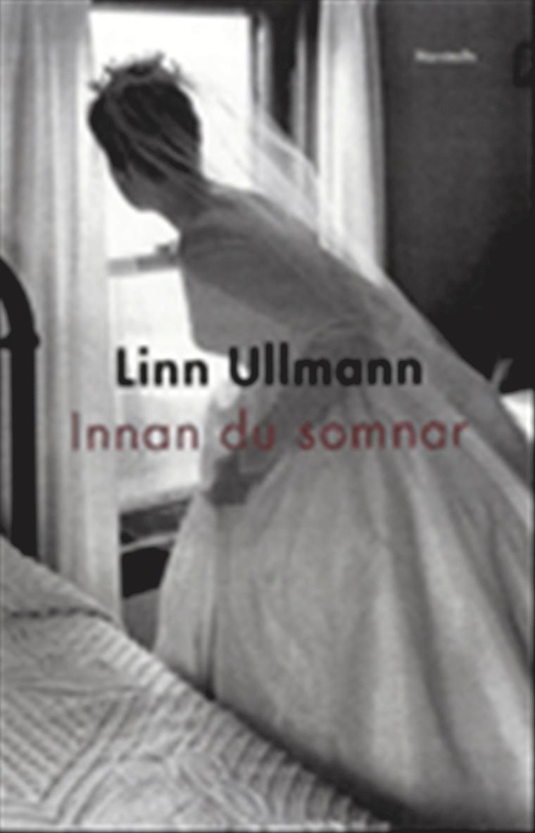 Linn Ullmann - Innan du somnar, Inbunden