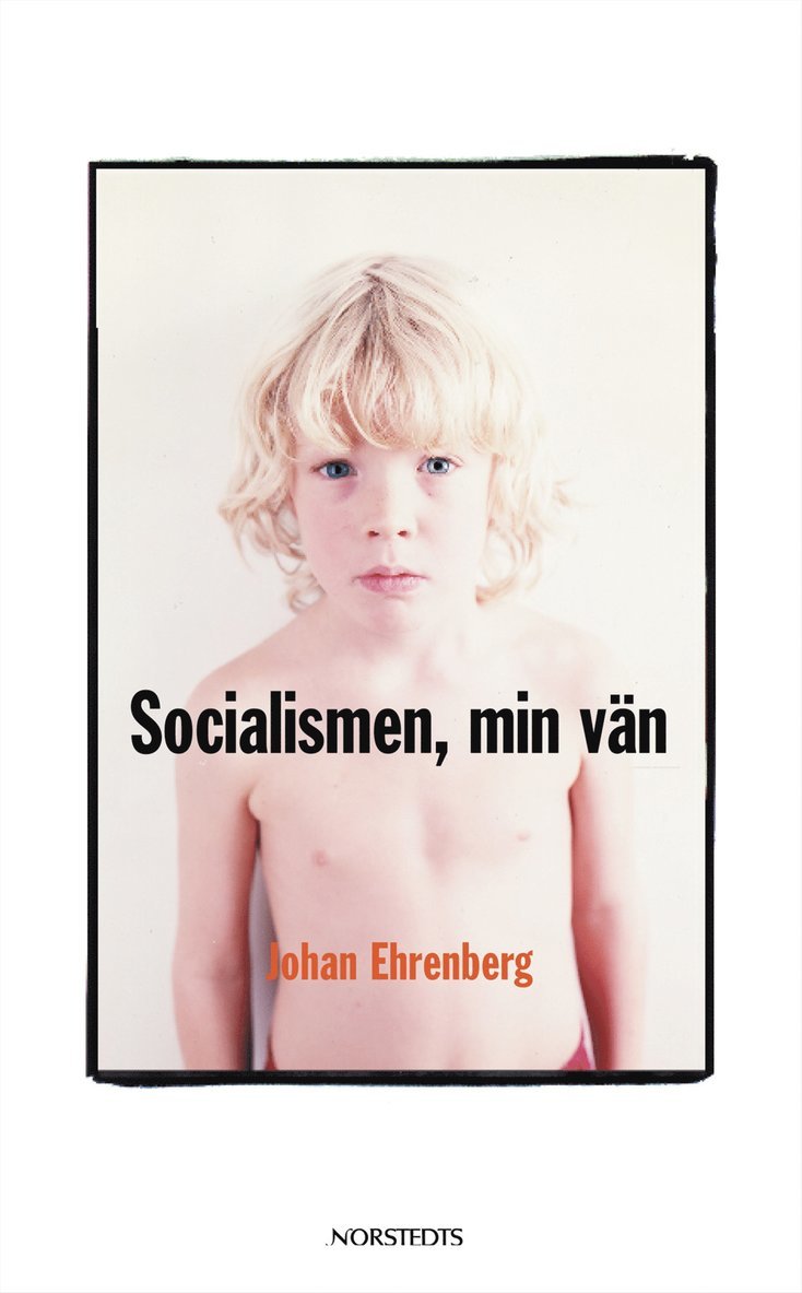 Johan Ehrenberg - Socialismen, min vän, Häftad