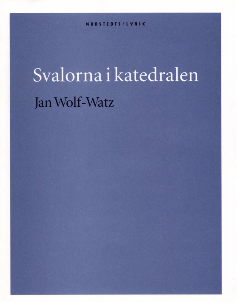 Jan Wolf-Watz - Svalorna i katedralen, Häftad