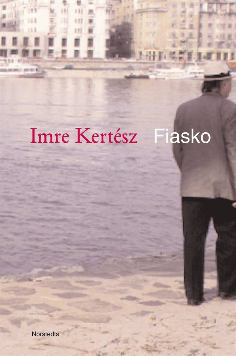 Imre Kertész - Fiasko, Inbunden