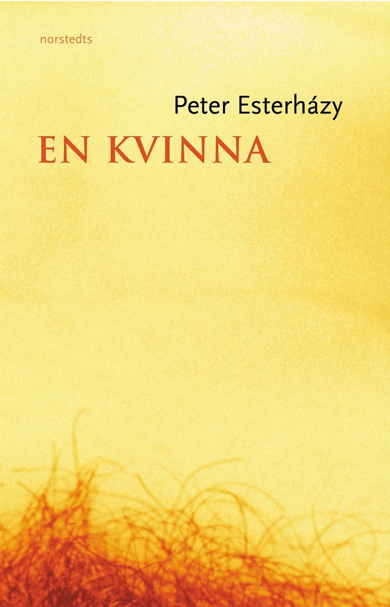 Péter Esterházy - En kvinna, Inbunden