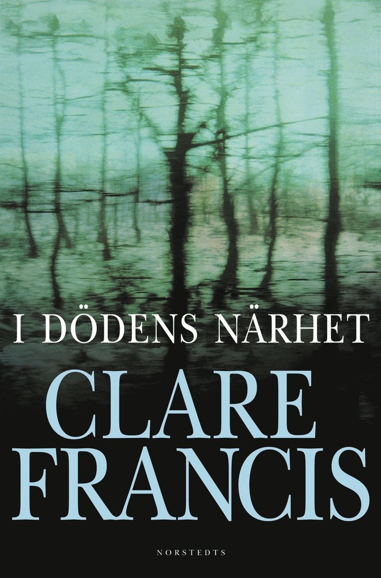 Clare Francis - I dödens närhet, Inbunden