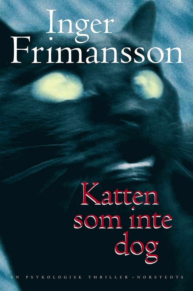 Inger Frimansson - Katten som inte dog, Inbunden