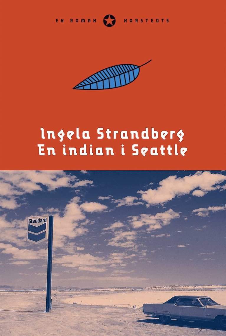Ingela Strandberg - En indian i Seattle, Inbunden