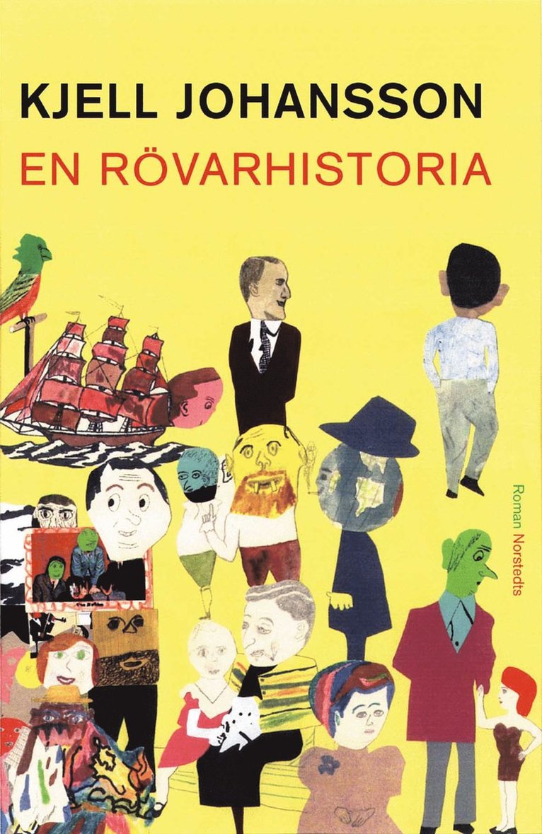 Kjell Johansson - En rövarhistoria, Inbunden
