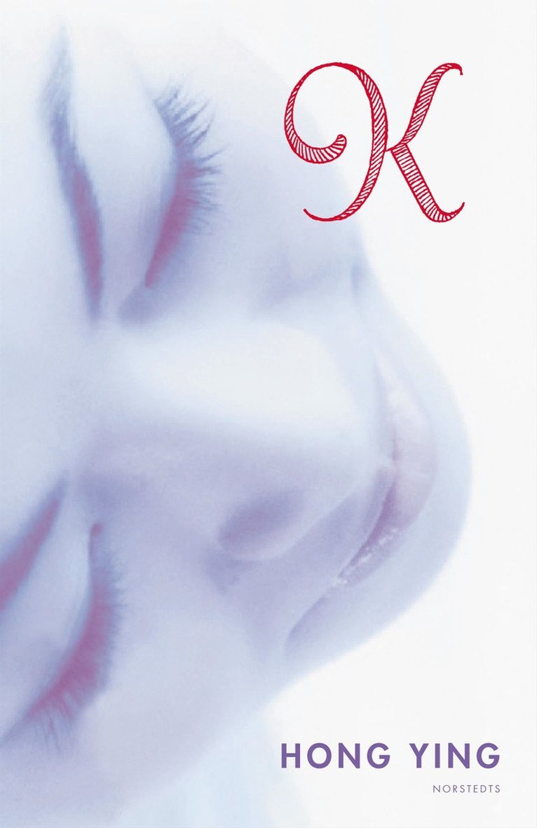 Ying Hong - K : En kärleksroman, Inbunden