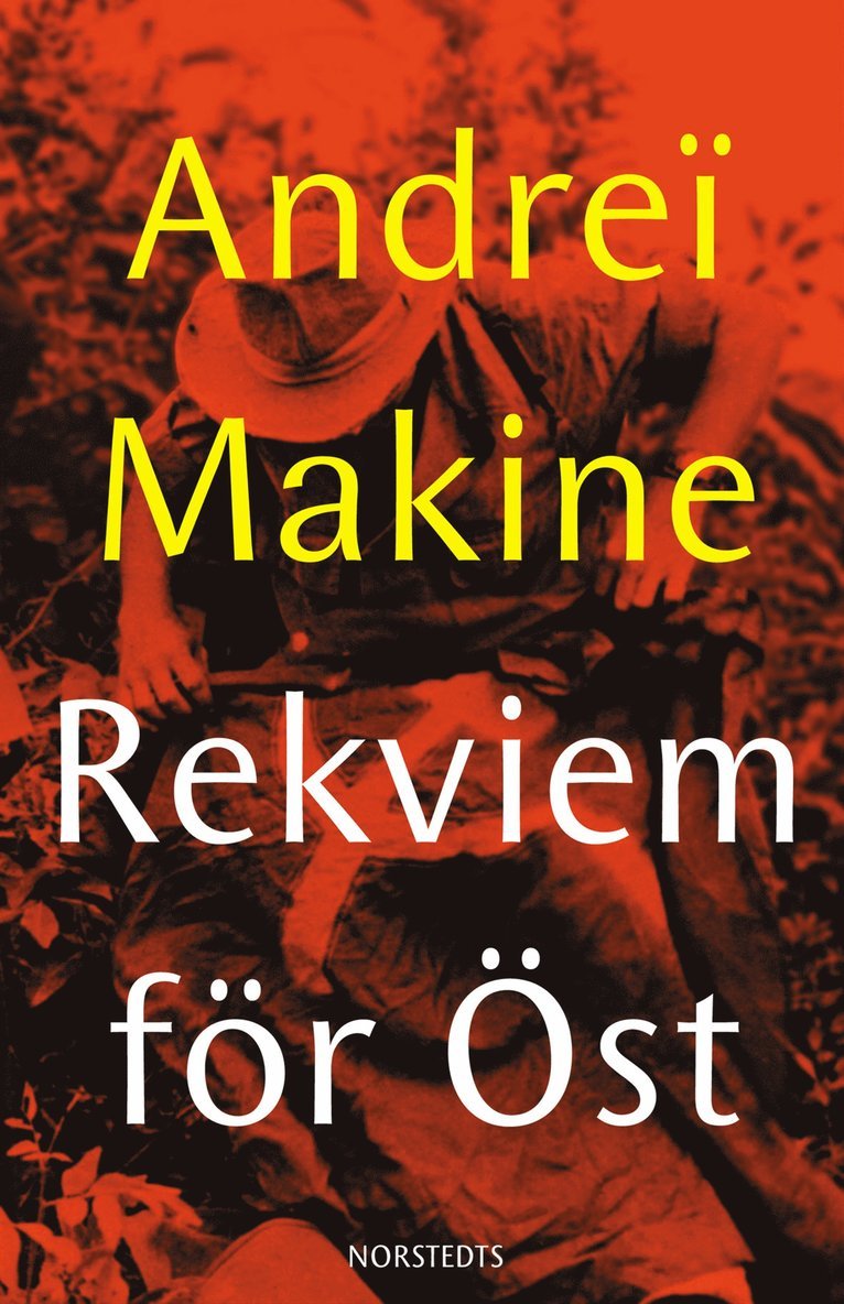 Andreï Makine - Rekviem för öst, Inbunden