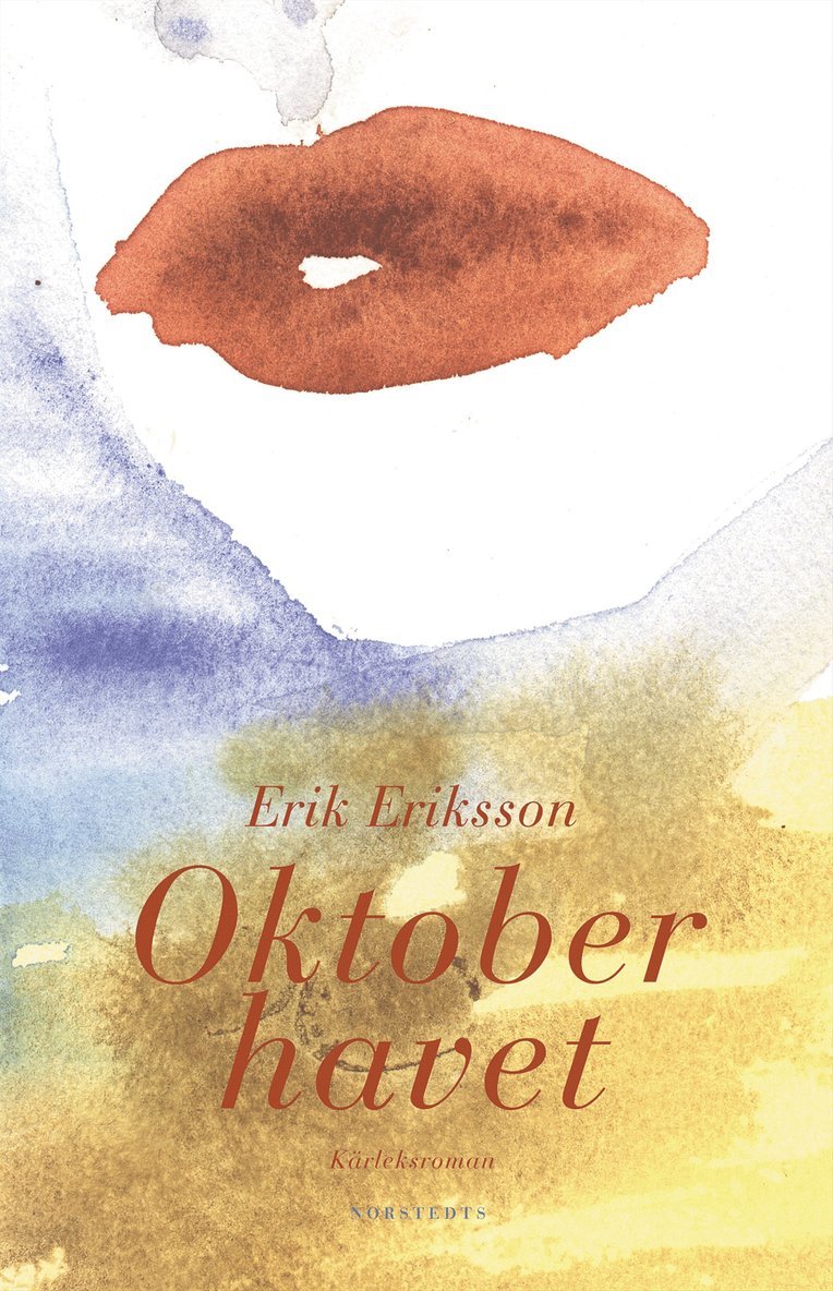 Erik Eriksson - Oktoberhavet : kärleksroman, Inbunden