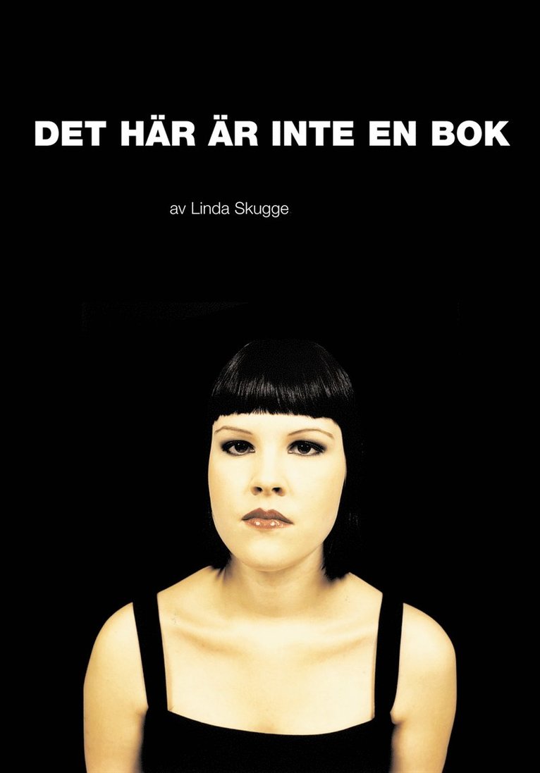 Linda Skugge - Det här är inte en bok, Inbunden