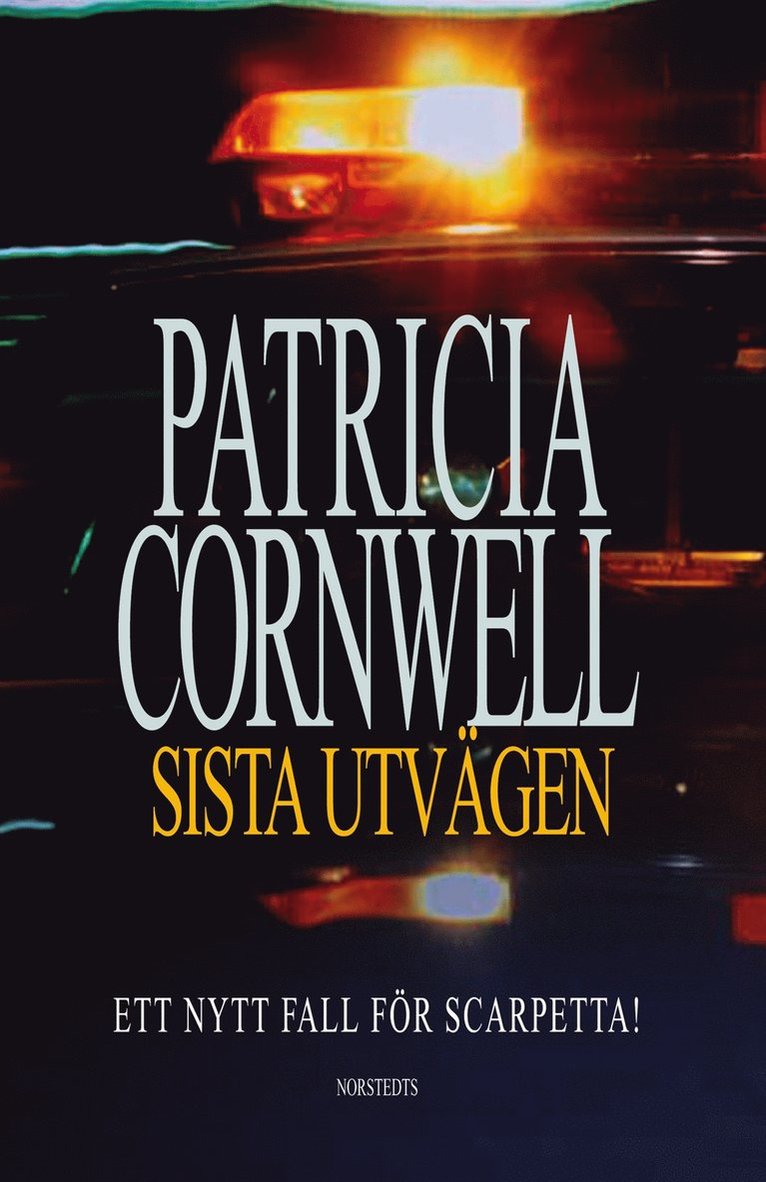 Patricia Cornwell - Sista utvägen : Ett nytt fall för Scarpetta!, Inbunden