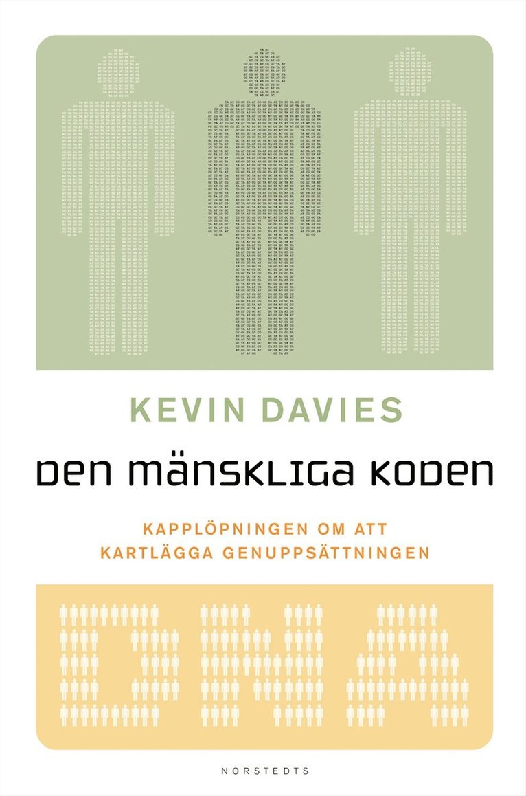 Kevin Davies - Den mänskliga koden : Kapplöpningen om att kartlägga genomet, Inbunden
