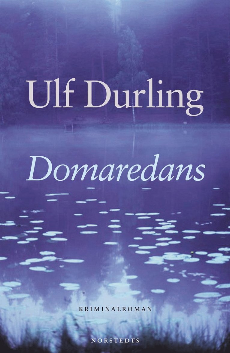 Ulf Durling - Domaredans : kriminalroman, Inbunden