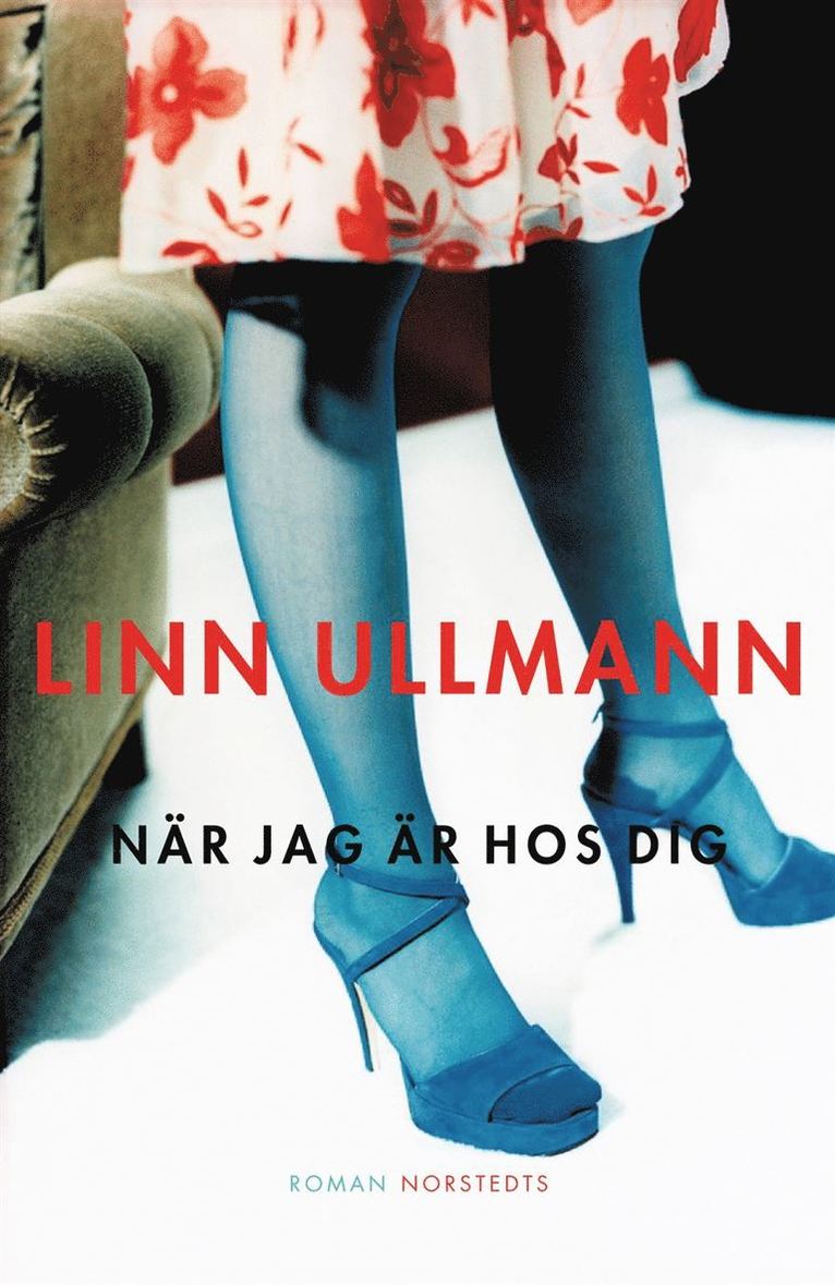 Linn Ullmann - När jag är hos dig, Inbunden