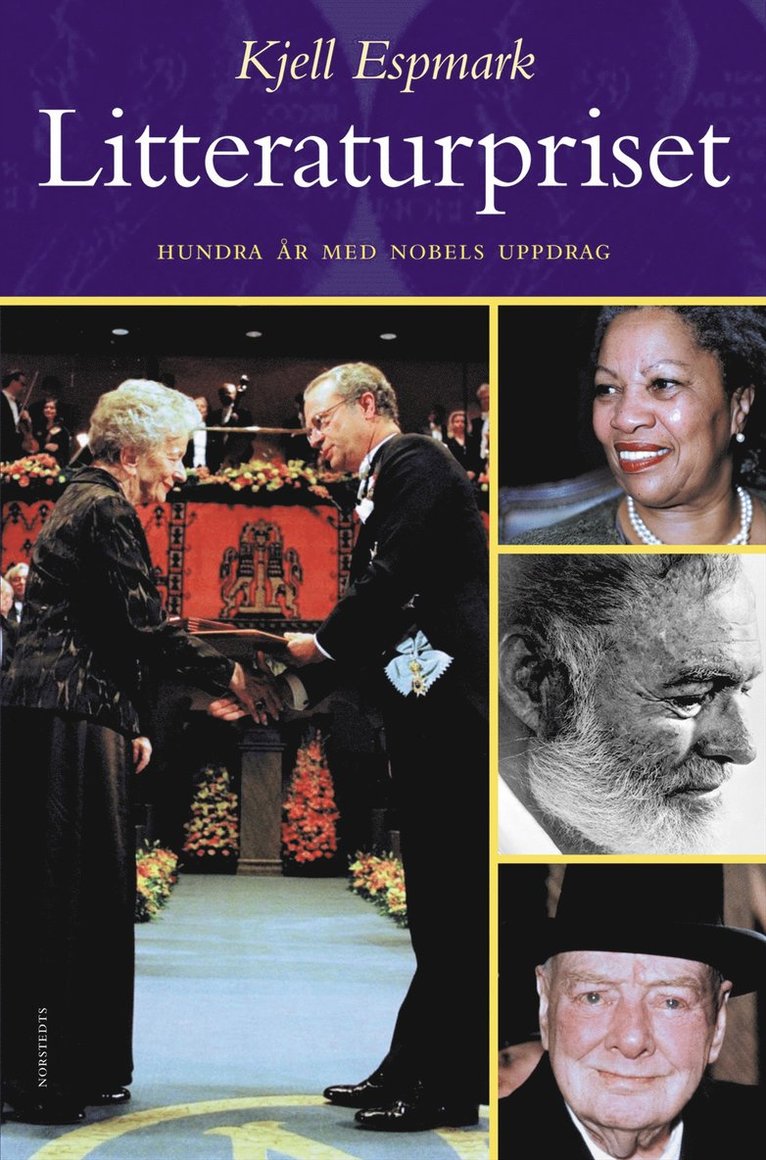 Kjell Espmark - Litteraturpriset : Hundra år med Nobels uppdrag, Inbunden