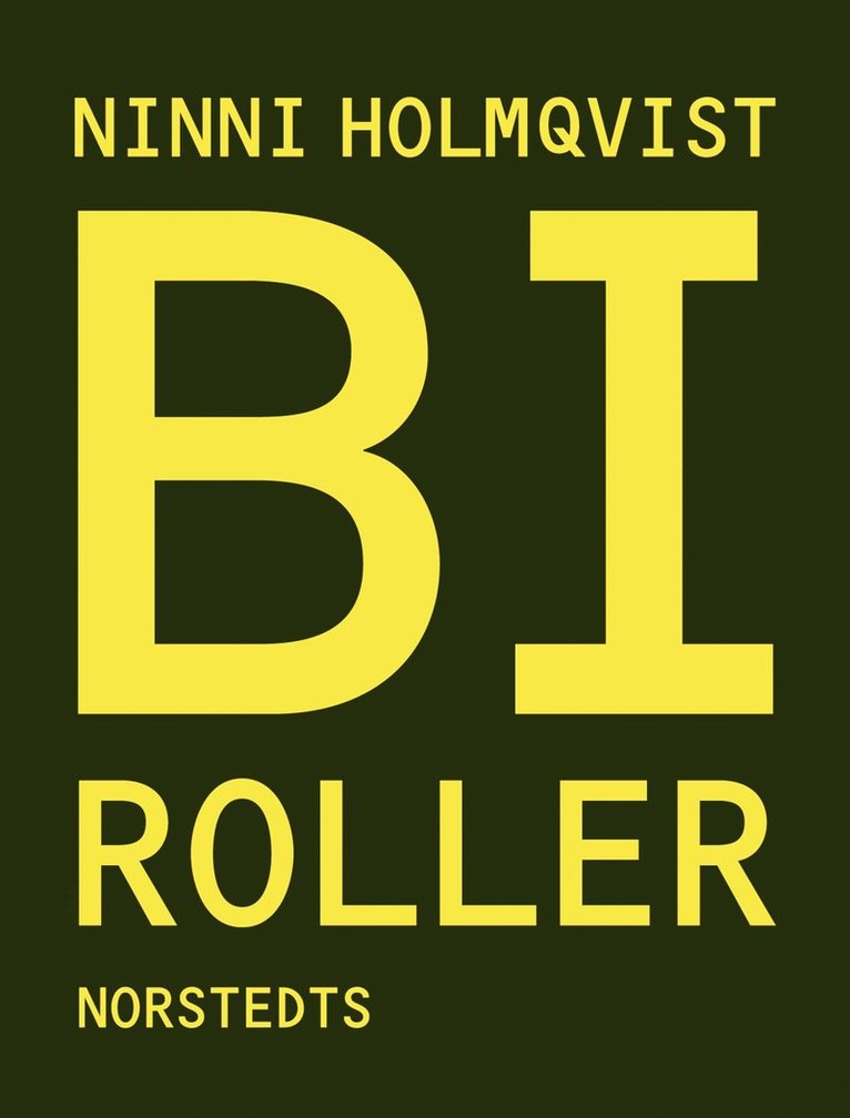 Ninni Holmqvist - Biroller, Inbunden