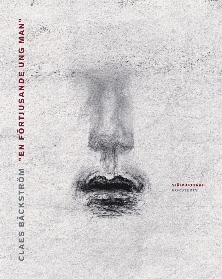 Claes Bäckström - "En förtjusande ung man" : Självbiografi, Inbunden