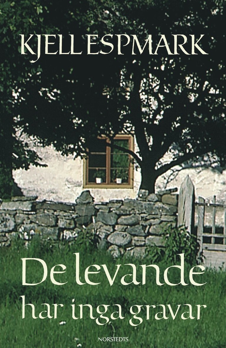 Kjell Espmark - De levande har inga gravar, Inbunden